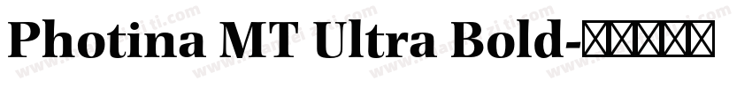 Photina MT Ultra Bold字体转换